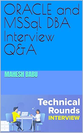 ORACLE and MSSql DBA Interview Questions and Answers Book